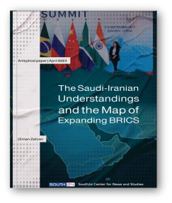 The Saudi-Iranian Understandings and the Map of Expanding BRICS 